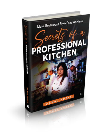 Secrets of a Professional Kitchen by Aanal Kotak